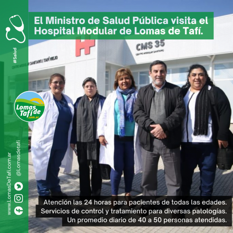 El Ministro de Salud Pública visita el Hospital Modular de Lomas de Tafí