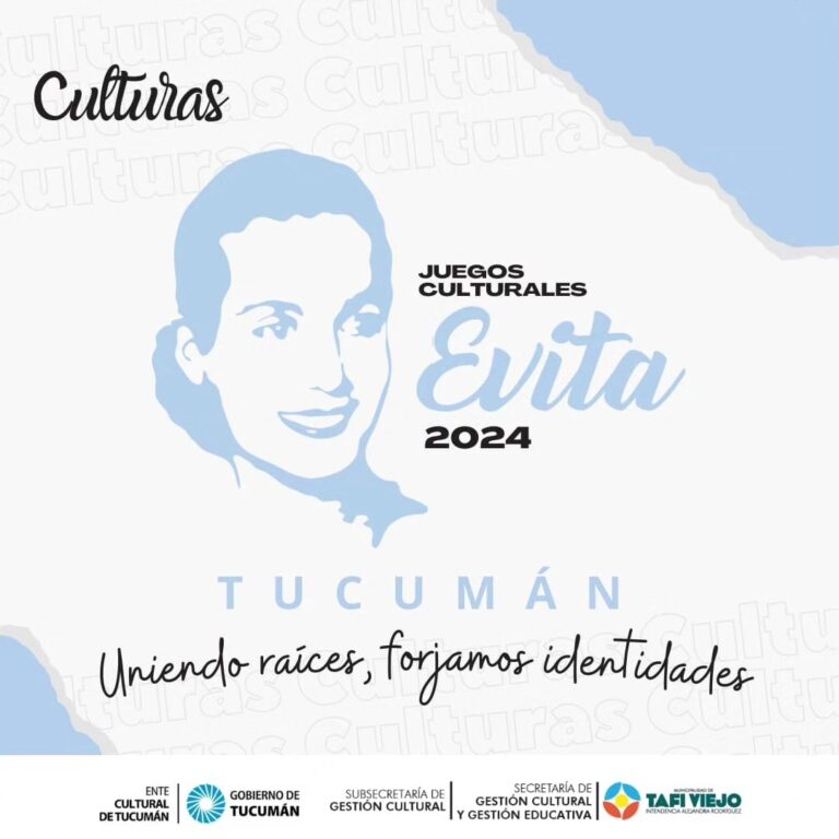 Participá de los Juegos Culturales Evita en Tafí Viejo