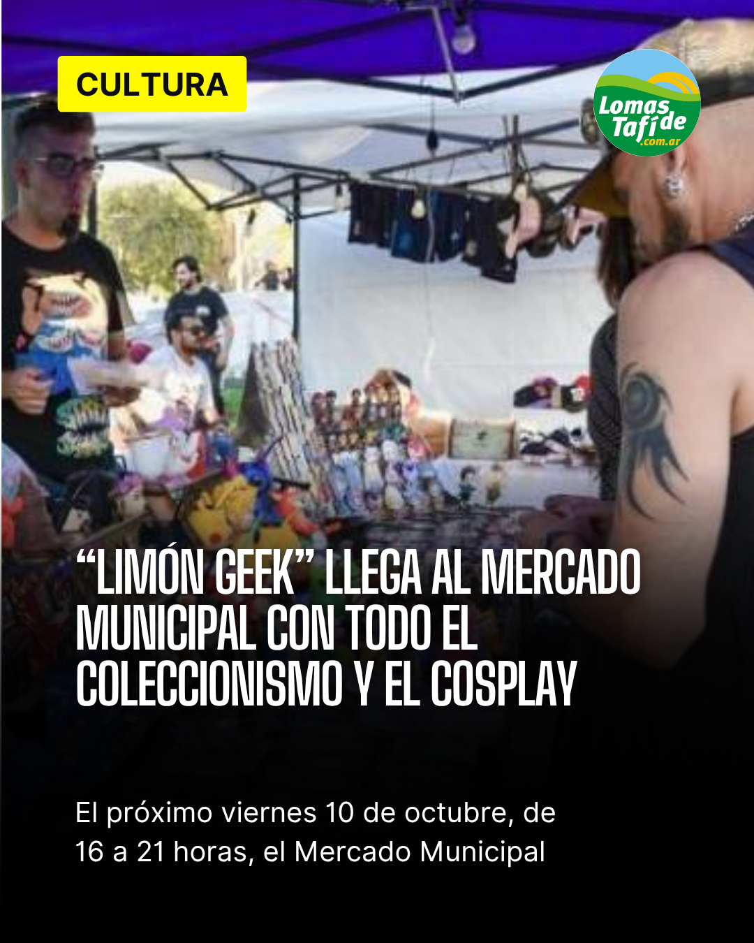 “Limón Geek” llega al Mercado Municipal con todo el coleccionismo y el cosplay