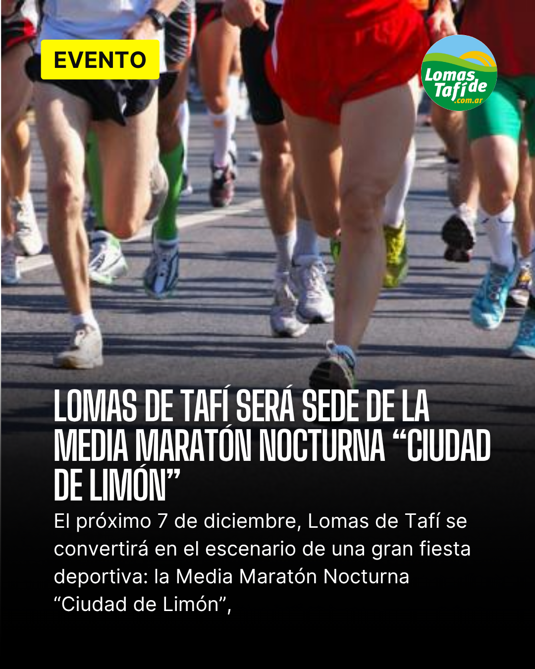 Lomas de Tafí será sede de la Media Maratón Nocturna “Ciudad de Limón”