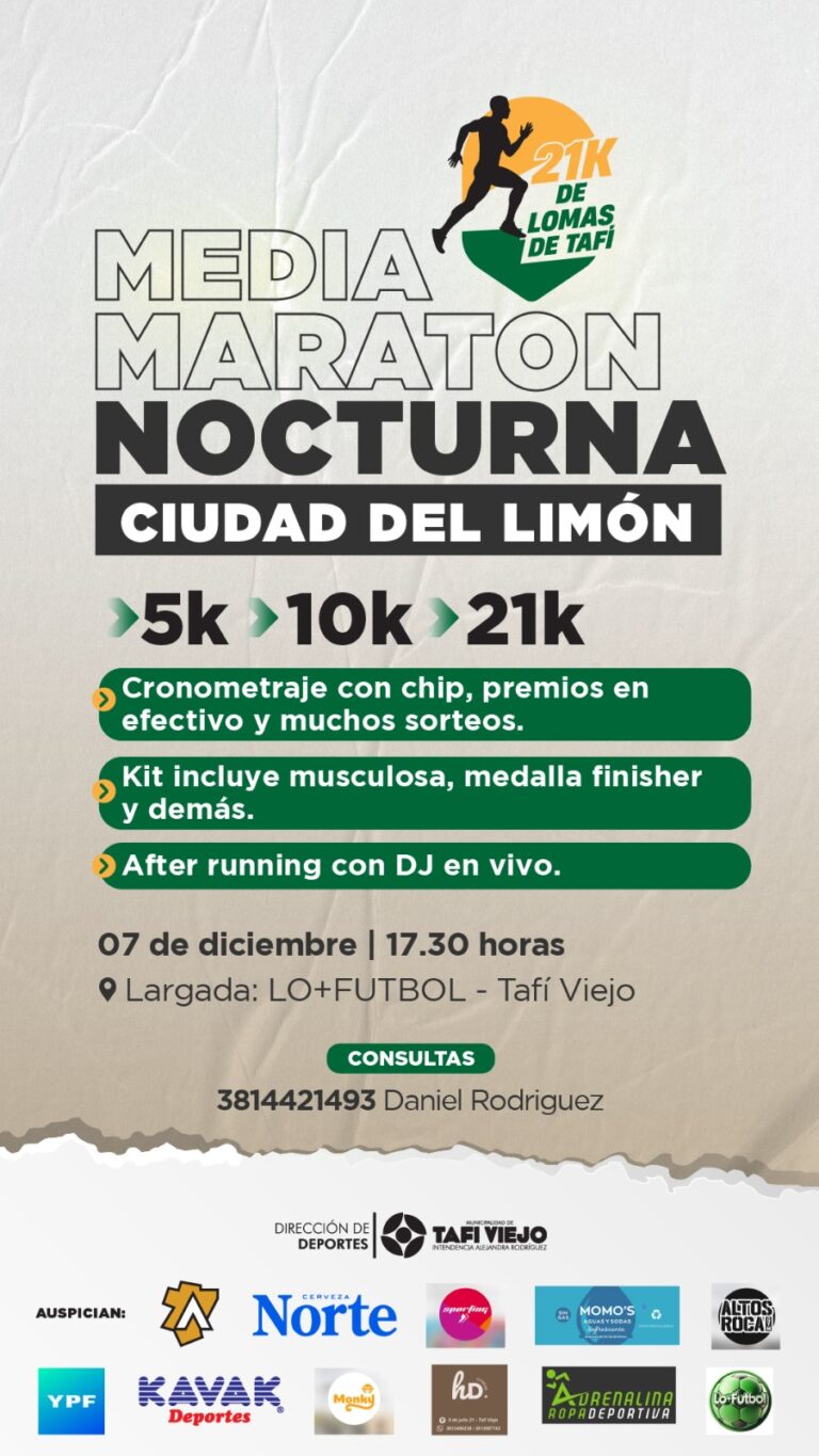 Se viene la Media Maratón Nocturna “Ciudad del Limón” en Tafí Viejo